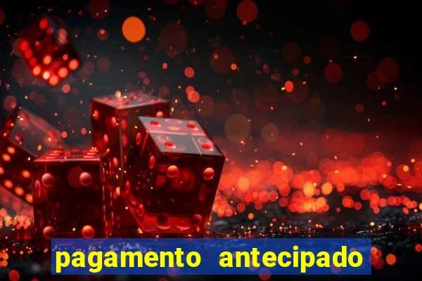 pagamento antecipado na estrela bet